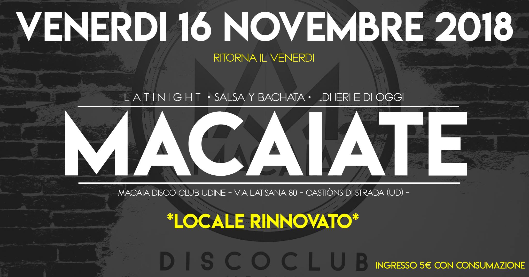 Macaiate LatiNighT Un Venerdi Latino Al Mese