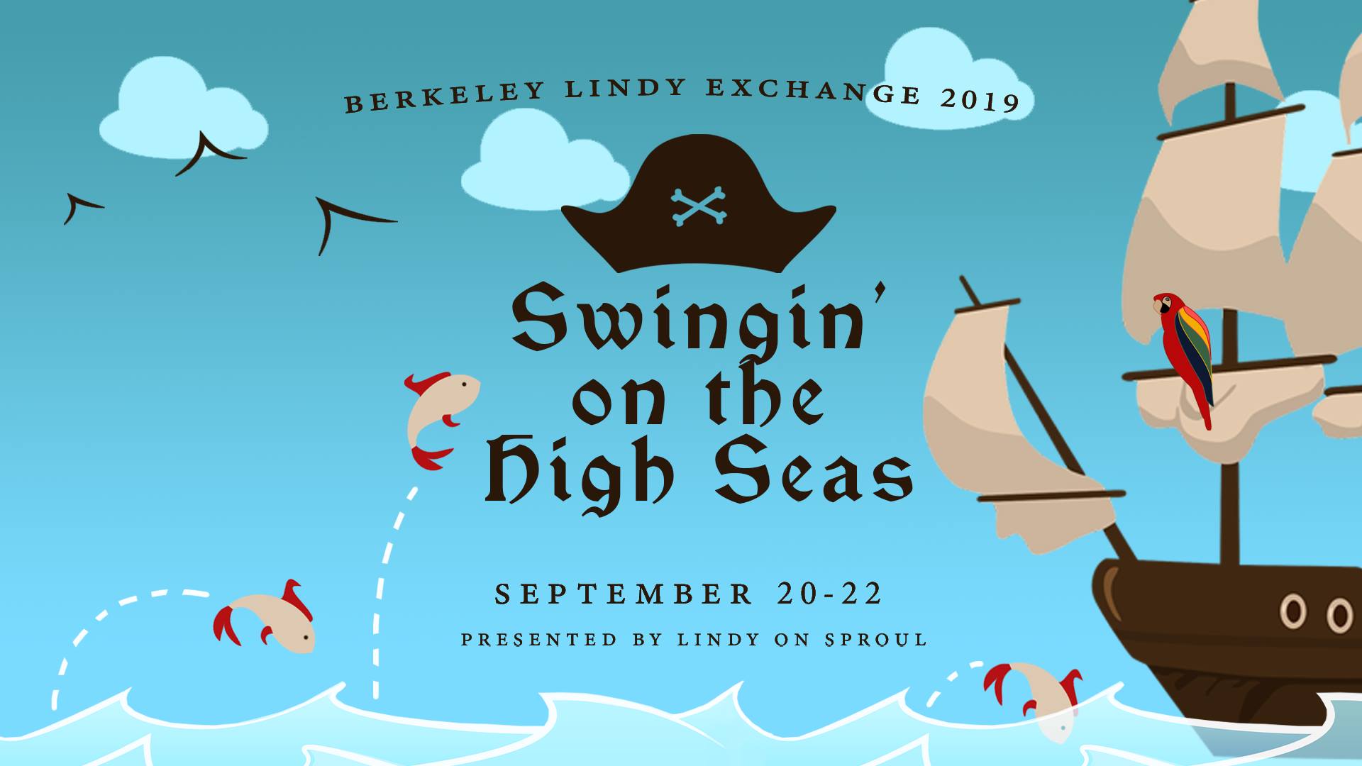 Berkeley Lindy Exchange 2019: Swingin' on the High Seas