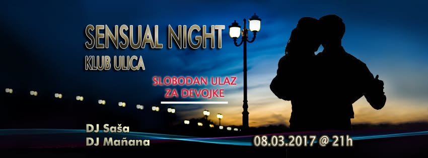 Sensual Night sreda 05.07 klub Ulica