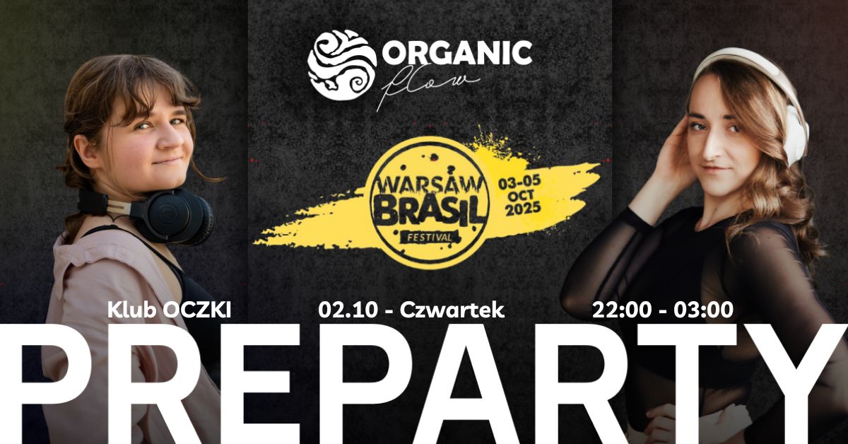 Organic Flow & Warsaw Brazil