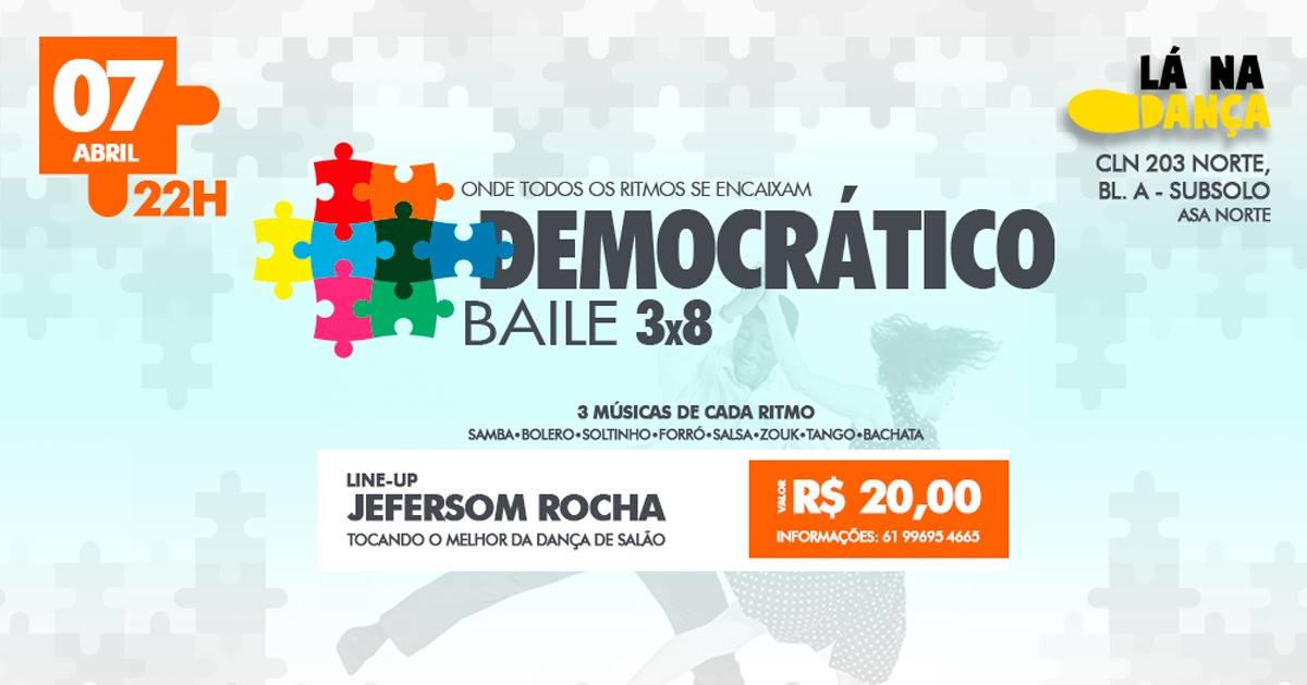 Democrático - O Baile