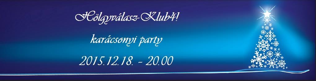 Hölgyválasz karácsonyi party! 2015.12.18. - 20.00
