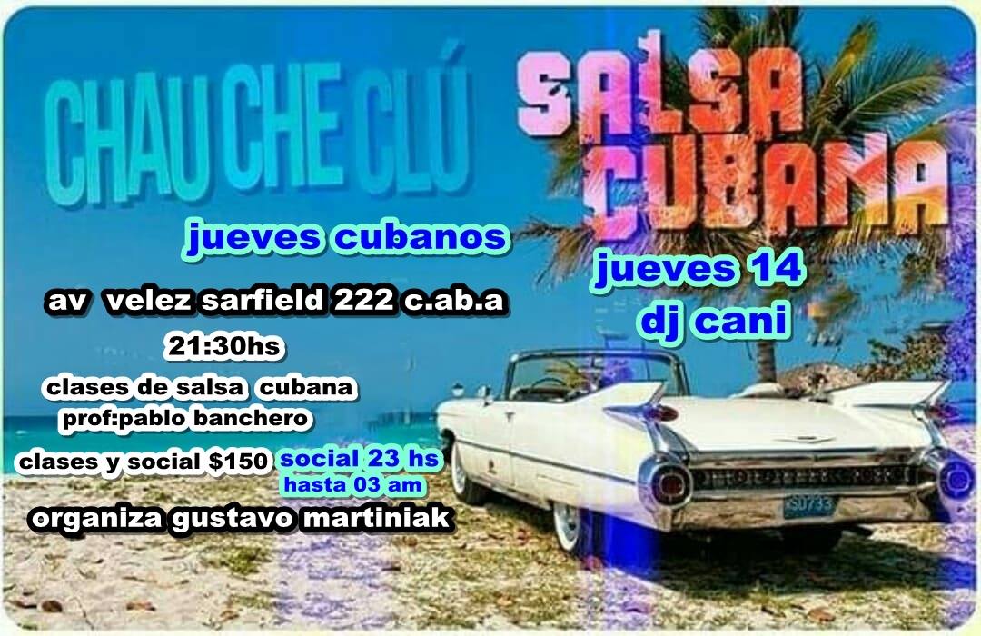 Jueves Cubanos En Chau Che Club