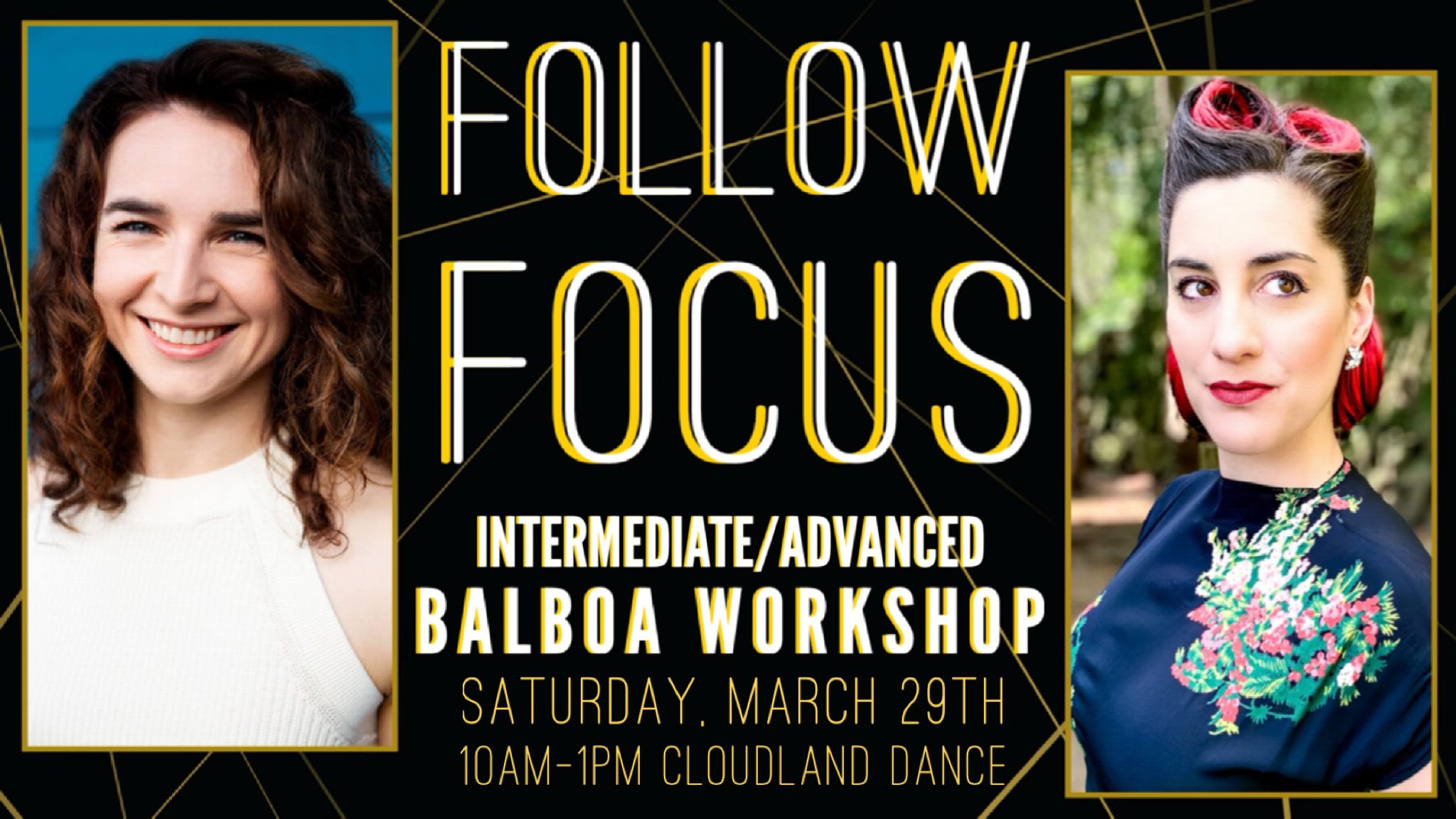 Follow Focus Intermediate Advanced Balboa Workshop wth Theresea Manney and Lauren Smith