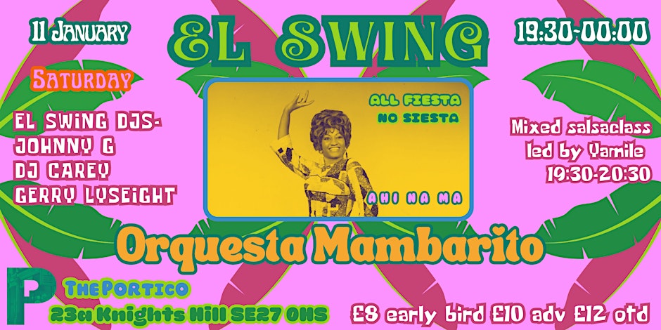 El Swing - Orquesta Mambarito live + El Swing DJs + Yamile's Salsa Dance Class