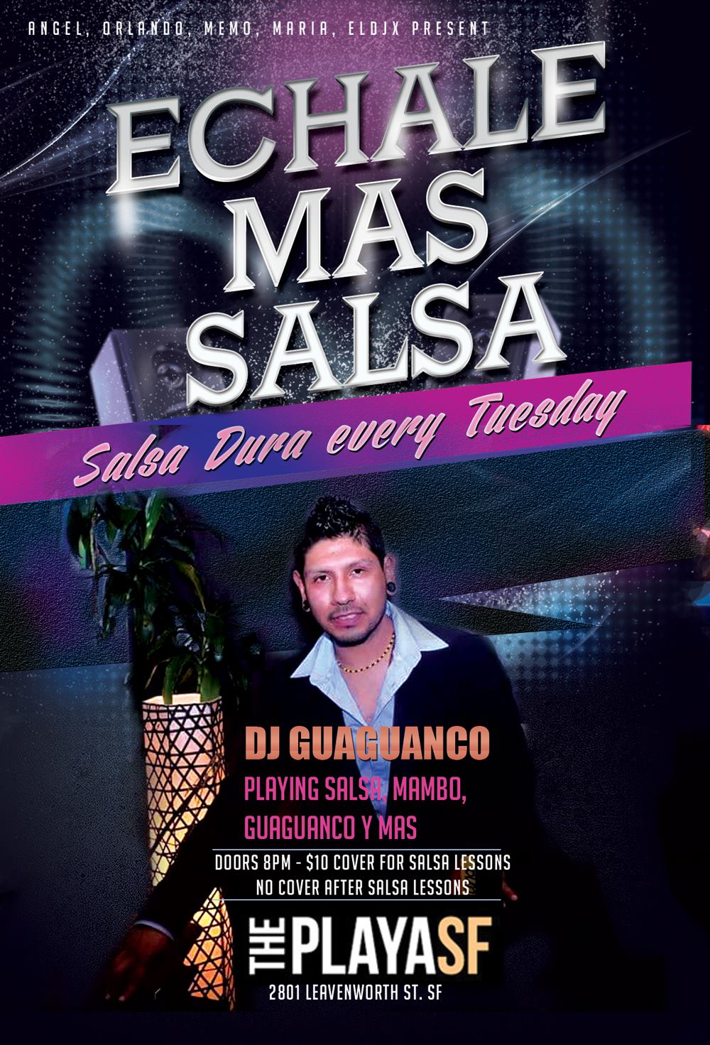 "Echala Mas Salsa" this Tuesday@ PlayaSF w Salsa Lessons w Orlando & Mari