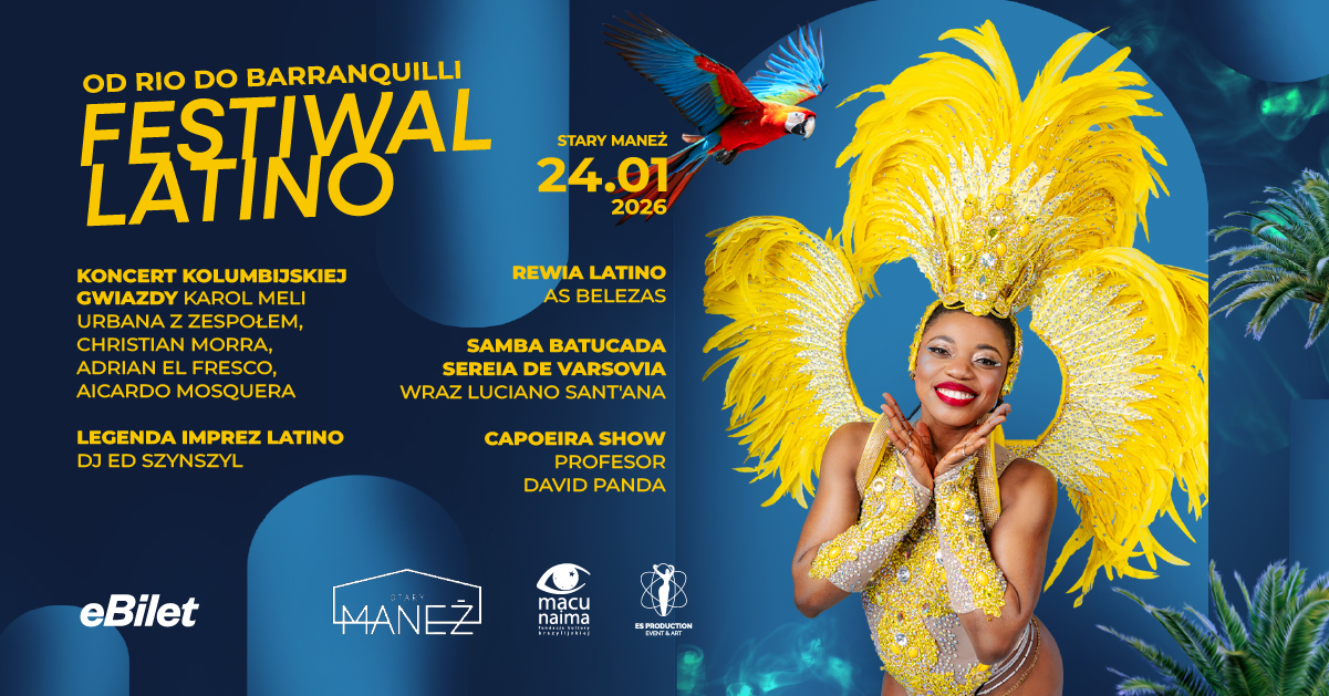 FESTIWAL LATINO EDYCJA KARNAWAŁOWA 24.01.2026 Stary Maneż
