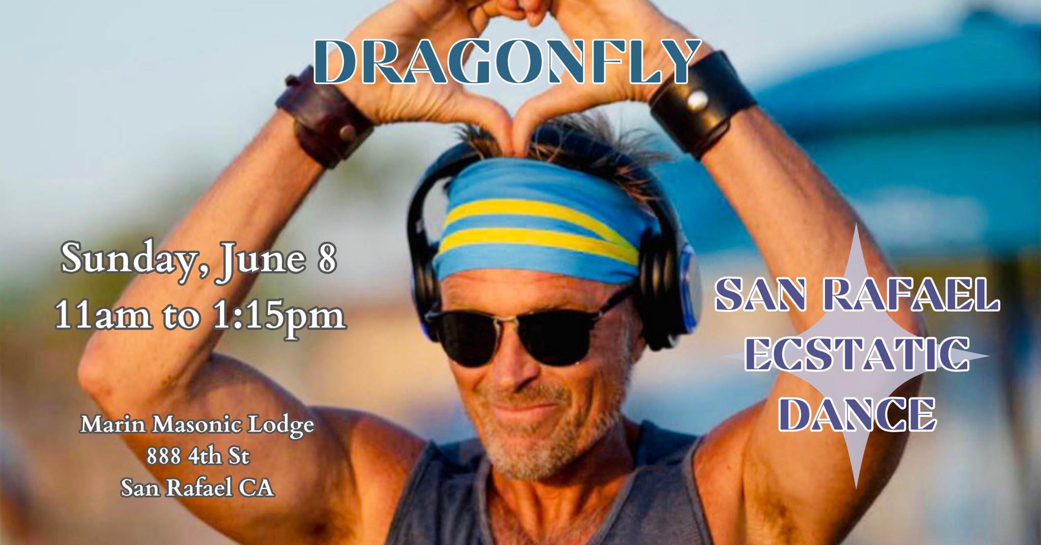 San Rafael Ecstatic Dance w Dragonfly