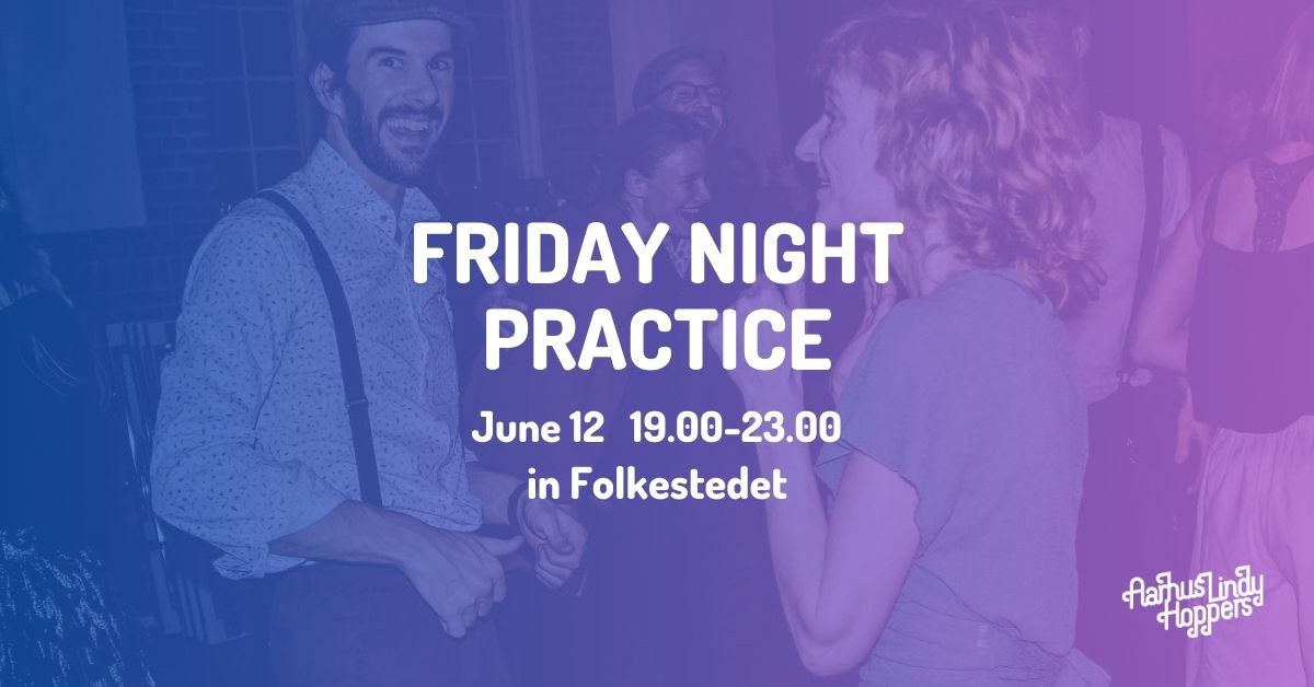 Friday Night Practice