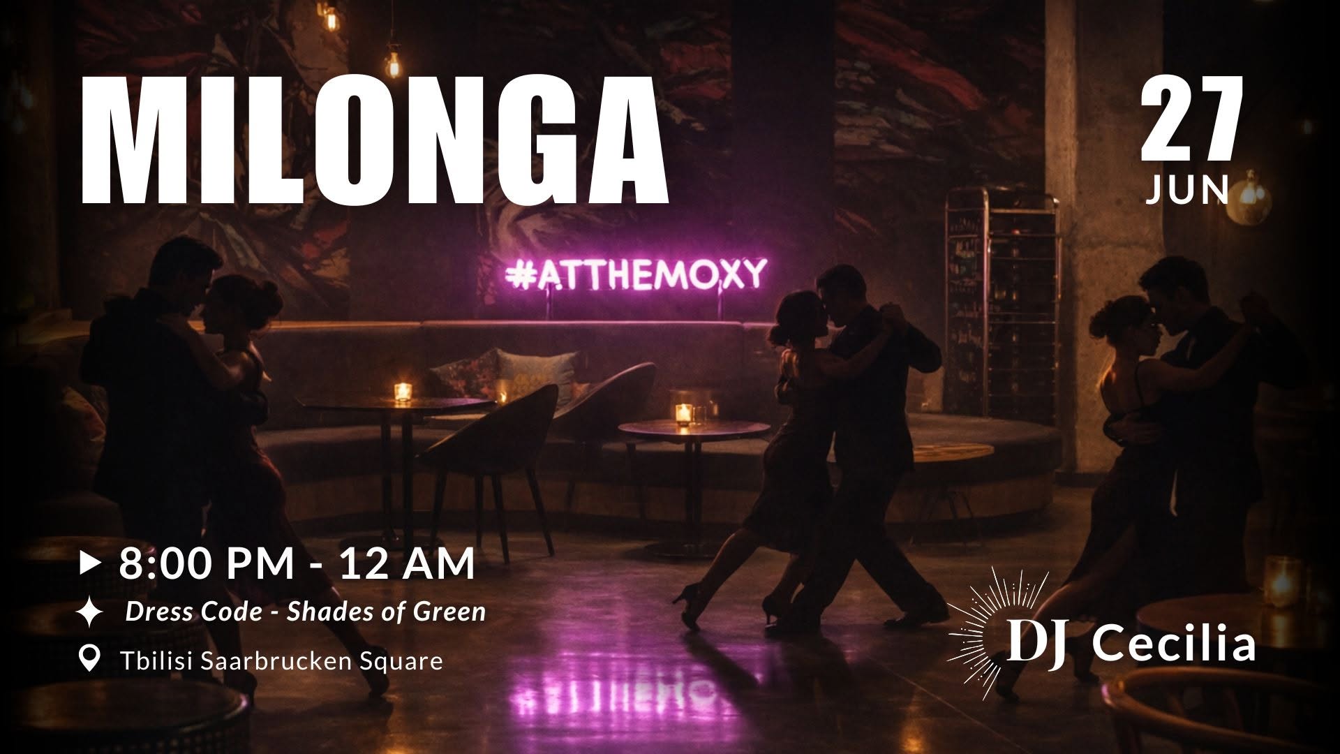 ✨️Milonga at Moxy✨️ Tdj Cecilia Acosta