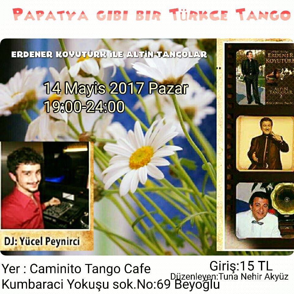 14 Mayıs 2017 Pazar Papatya gibi Milonga