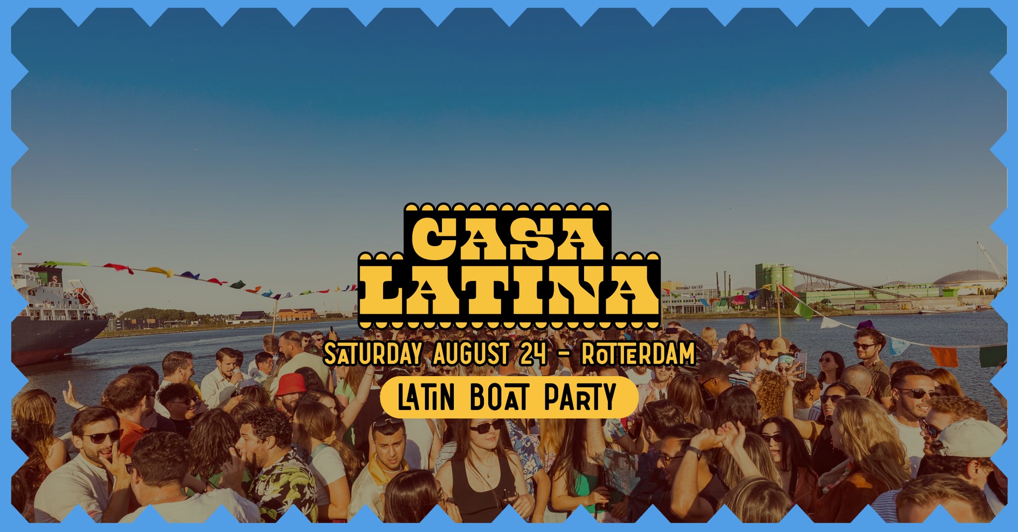 CASA LATINA BOAT PARTY ROTTERDAM SATURDAY AUGUST 24