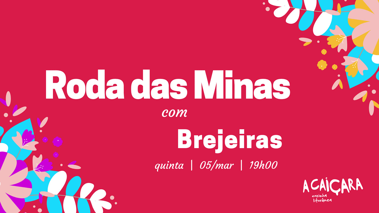 Roda das Minas com As Brejeiras