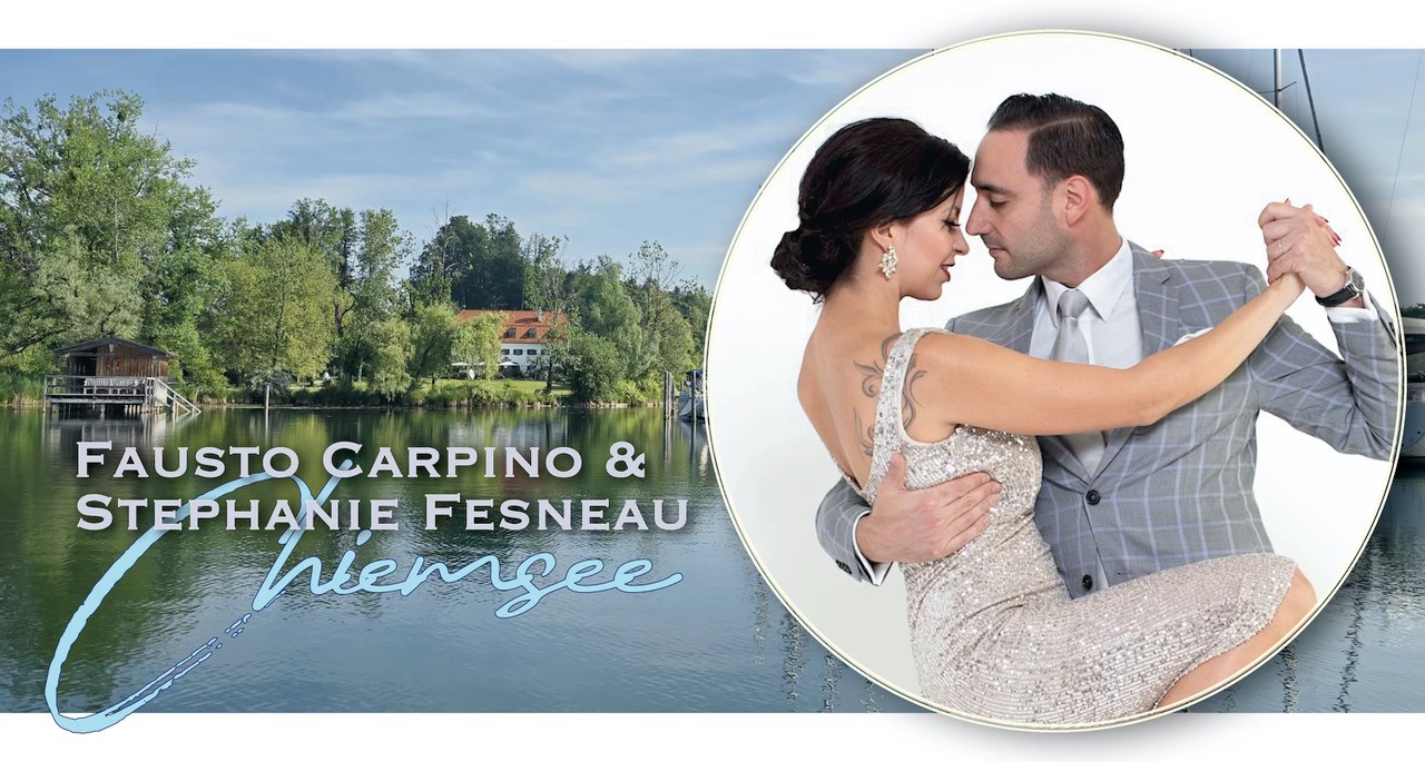 Sommer Tango Urlaub am Chiemsee mit Fausto & Stephanie