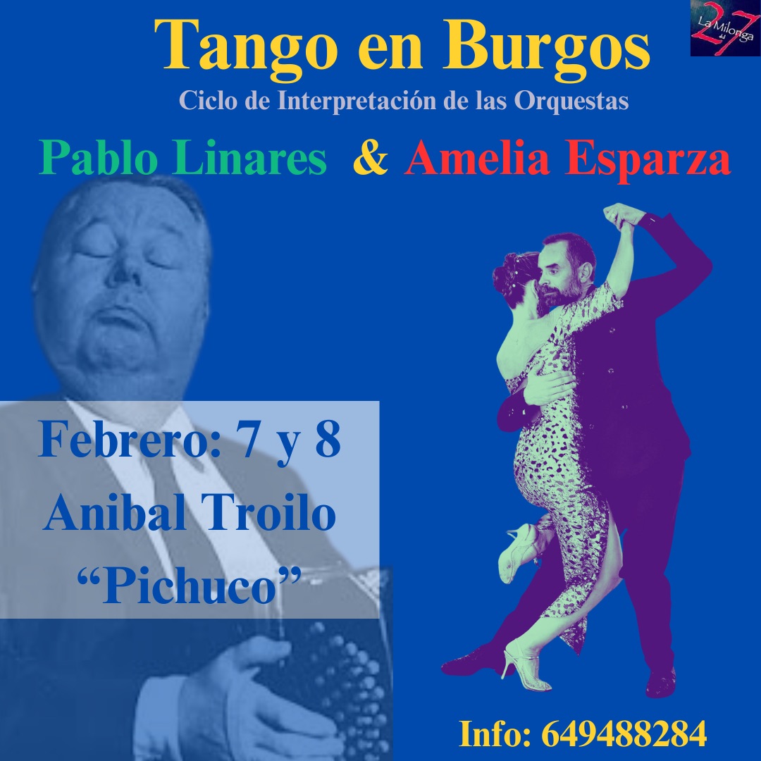 Bailamos Troilo?. Seminario mensual de Pablo y Amelia en Burgos