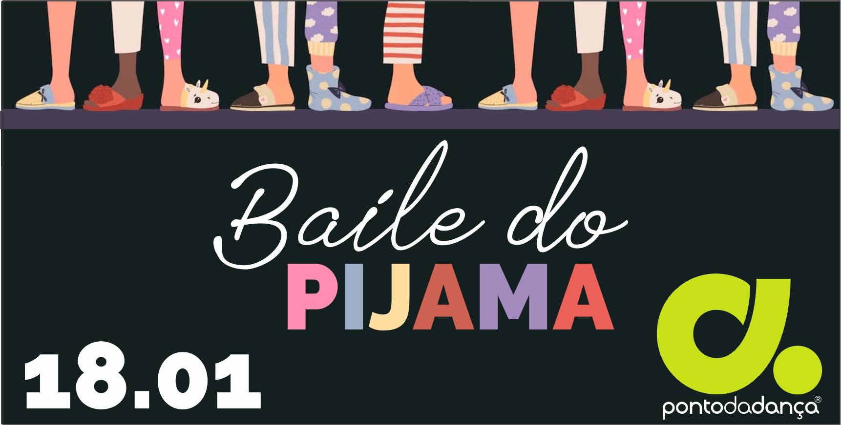 Baile do Pijama ::: Ponto da Dança