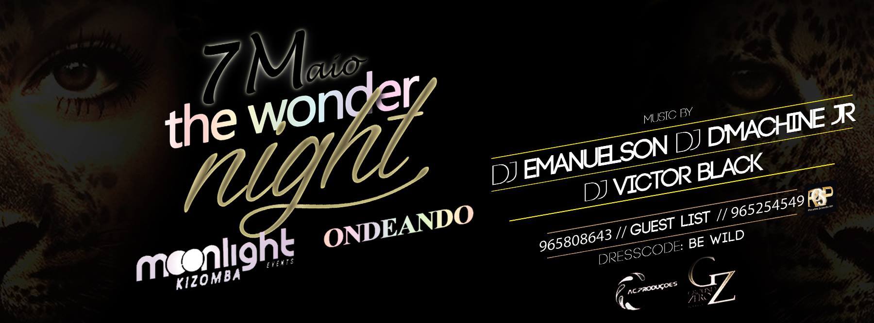 MOONLIGHT KIZOMBA events, GROUND ZERO & AC produções apresentam "THE WONDER WILD NIGHT" 07 Maio in ONDEANDO
