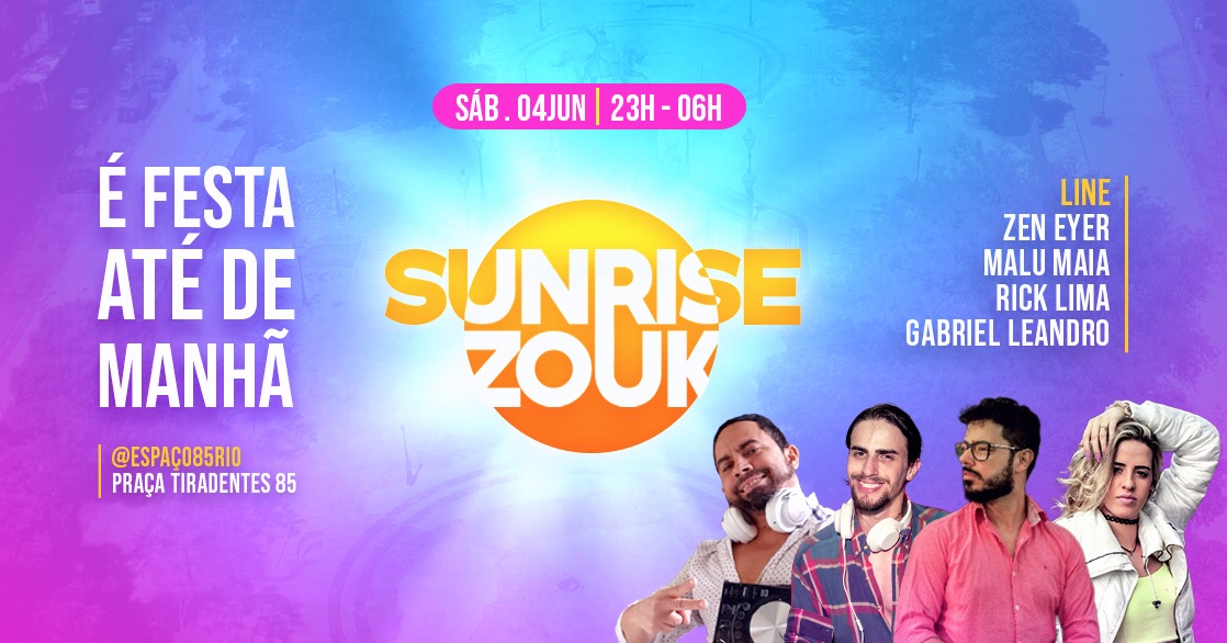 SUNRISE Zouk Sáb 04JUN . 23h - 06h