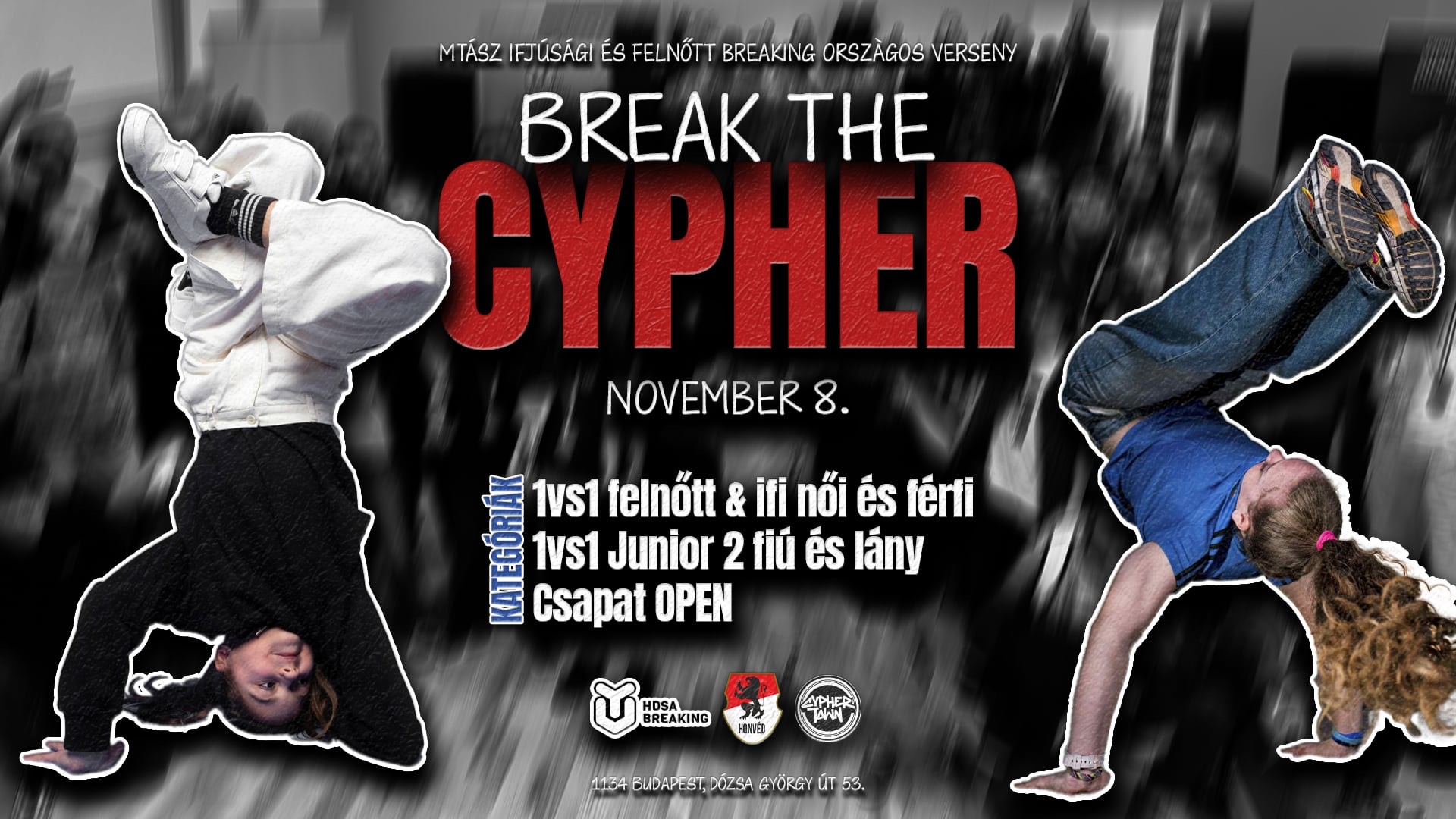 Break The Cypher - MTáSZ Ifjúsági és Felnőtt Országos Breaking Verseny