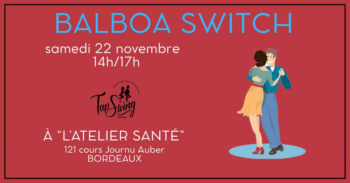 Atelier BALBOA SWITCH - Danse Swing - Bordeaux