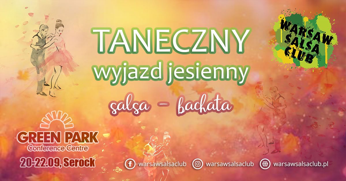 Taneczny wyjazd jesienny z Warsaw Salsa Club!