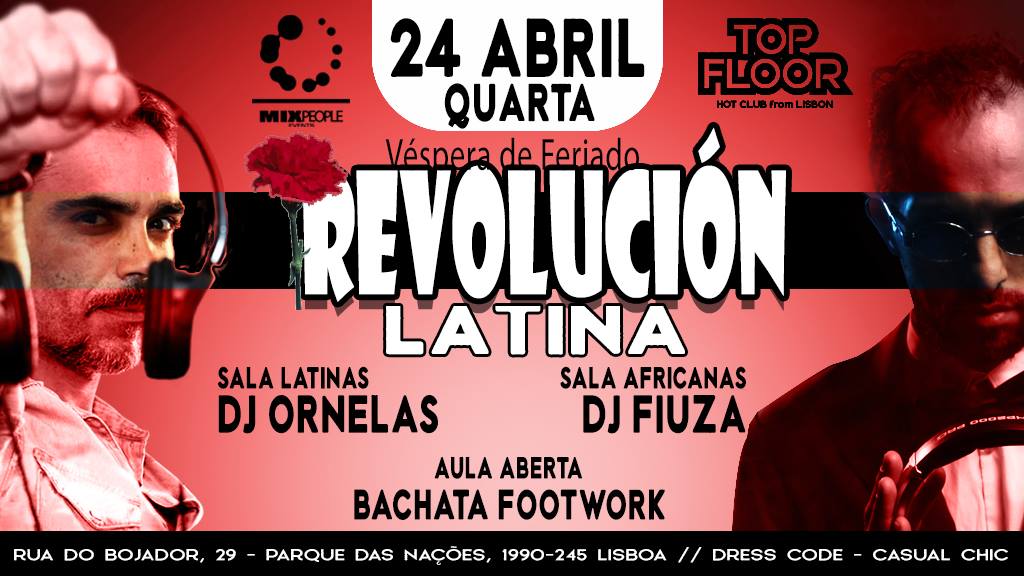 HOJE - Revolución Latina! - 24 Abril TOP FLOOR