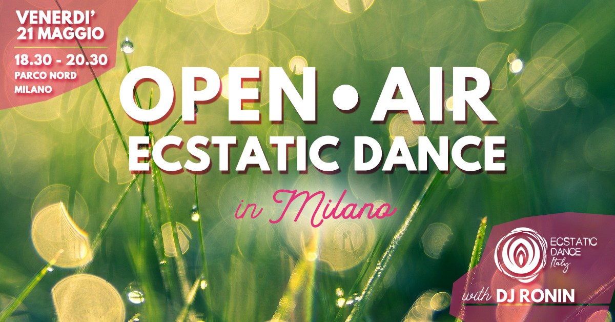 Open Air ✶ Ecstatic Dance ✶ in Milano
