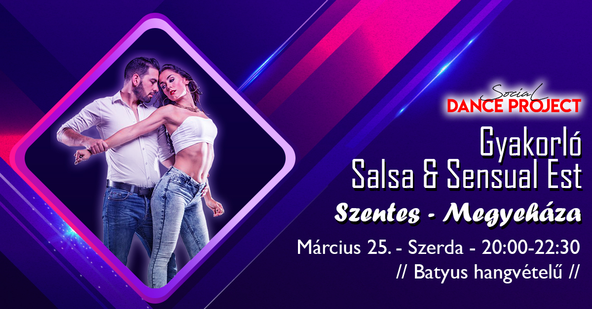 Salsa & Sensual Gyakorló est - Szentes