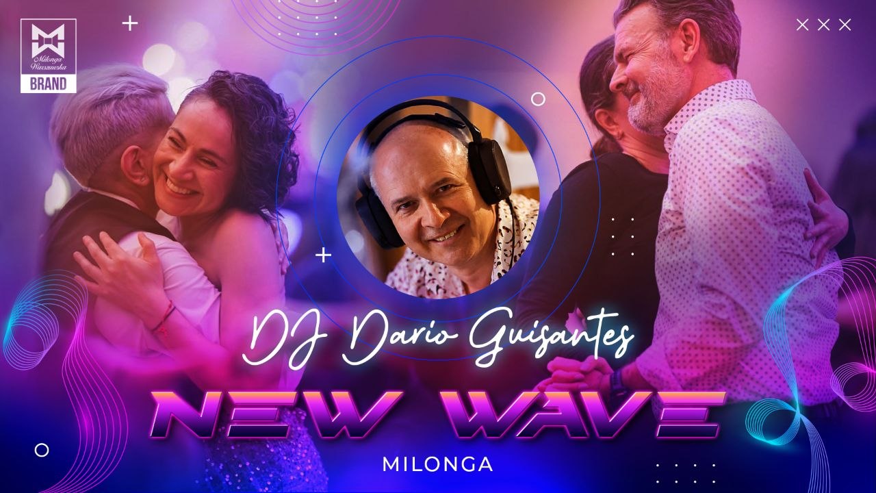 New Wave Milonga 🌟 Dj Dario