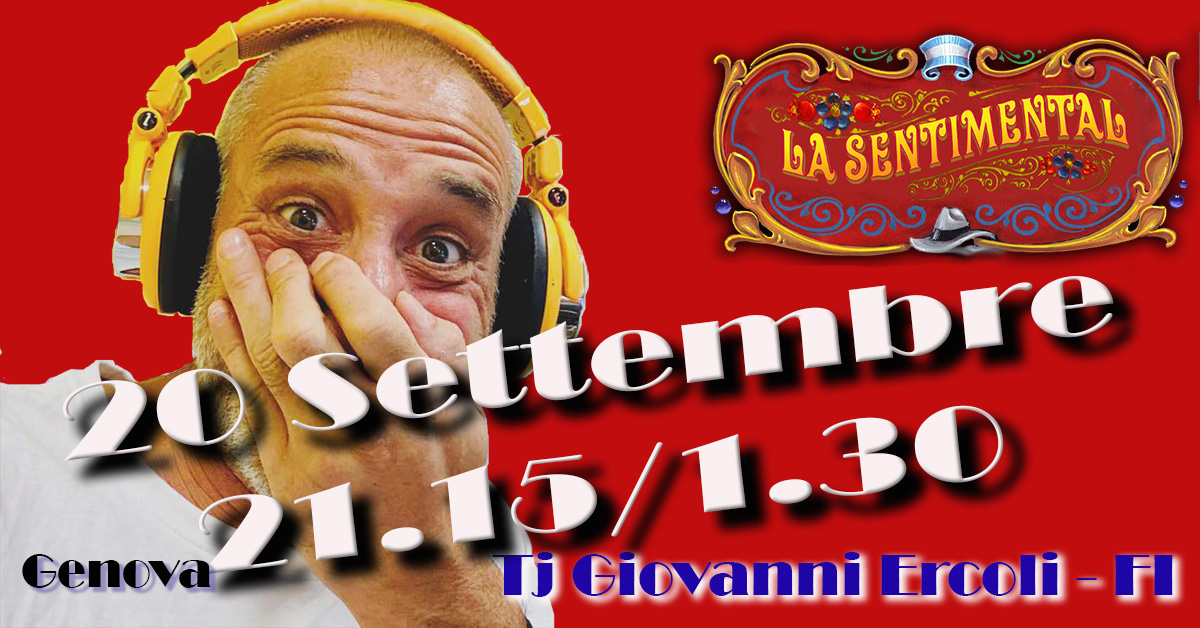 Venerdì 20 Settembre - Tj Giovanni Ercoli alla Sentimental