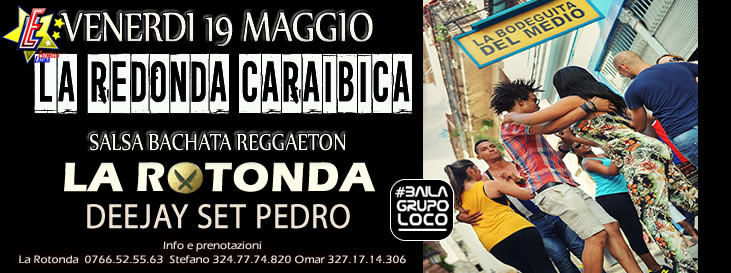 LA REDONDA CARAIBICA ... Salsa Bachata e Reggaeton con Grupo Loco y Estrella Latina