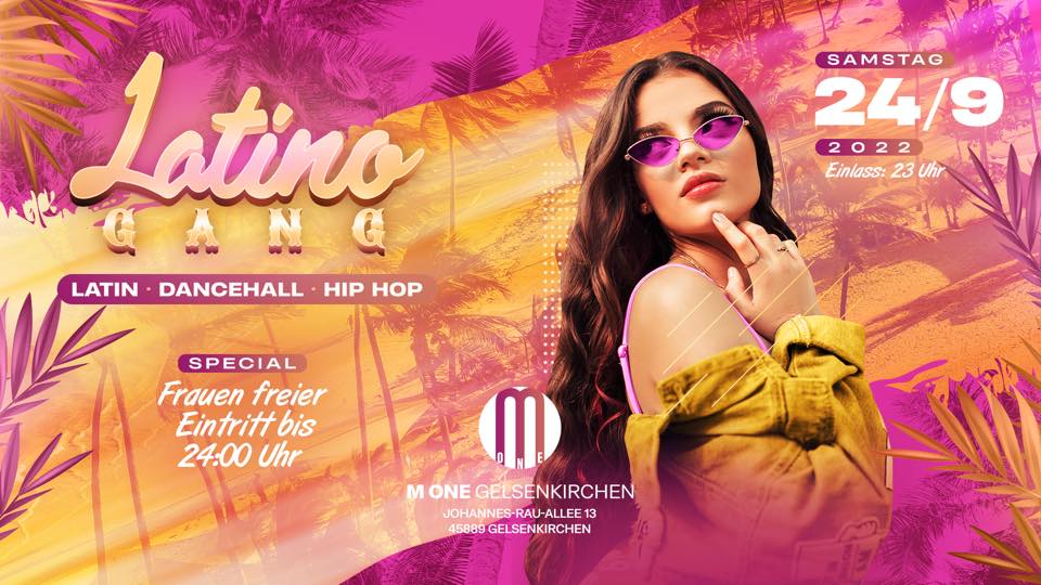 LatinoGANG • M One • Ladies frei bis 24 Uhr • GrandOpening