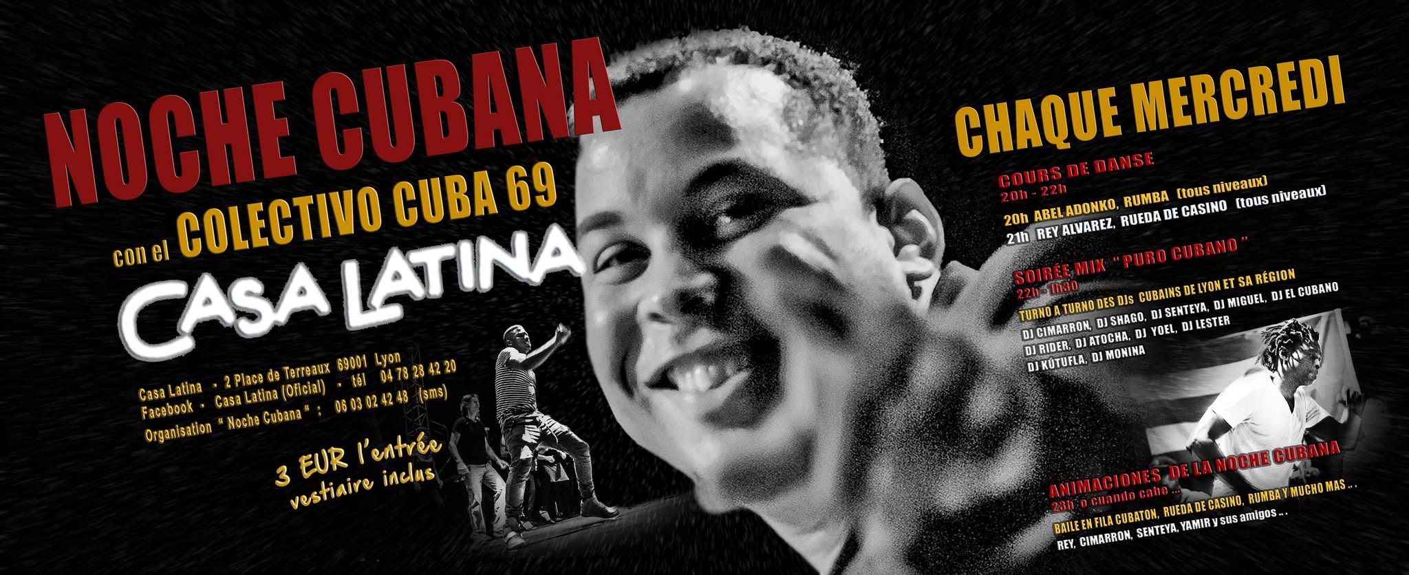 Mercredi " NOCHE CUBANA " à la Casa Latina :-)