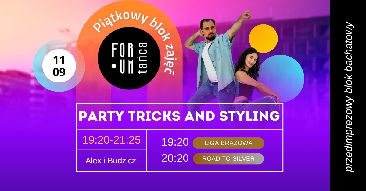 Party Tricks and Styling BLOK PRZEDIMPREZOWY 11.09