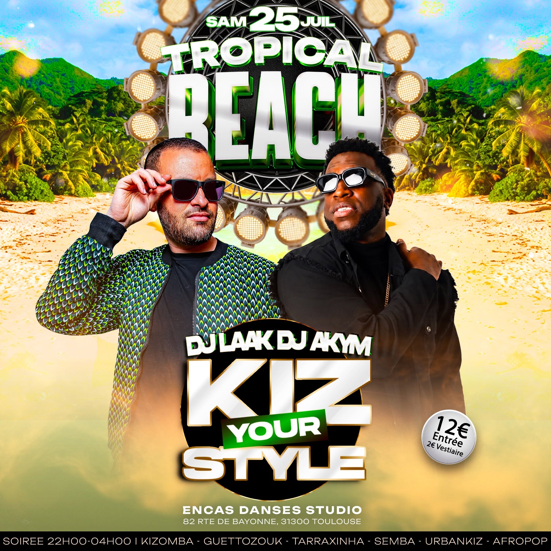 🌴☀️ KYS - TROPICAL BEACH SAM 25 JUILLET ☀️🌴 DJ LAAK & DJ AKYM🌴