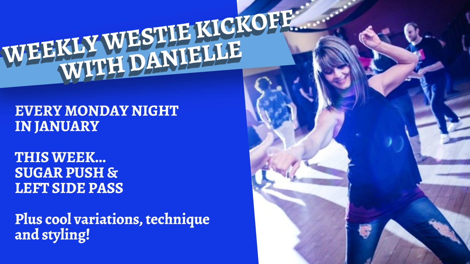 WEEKLY WESTIE KICKOFF