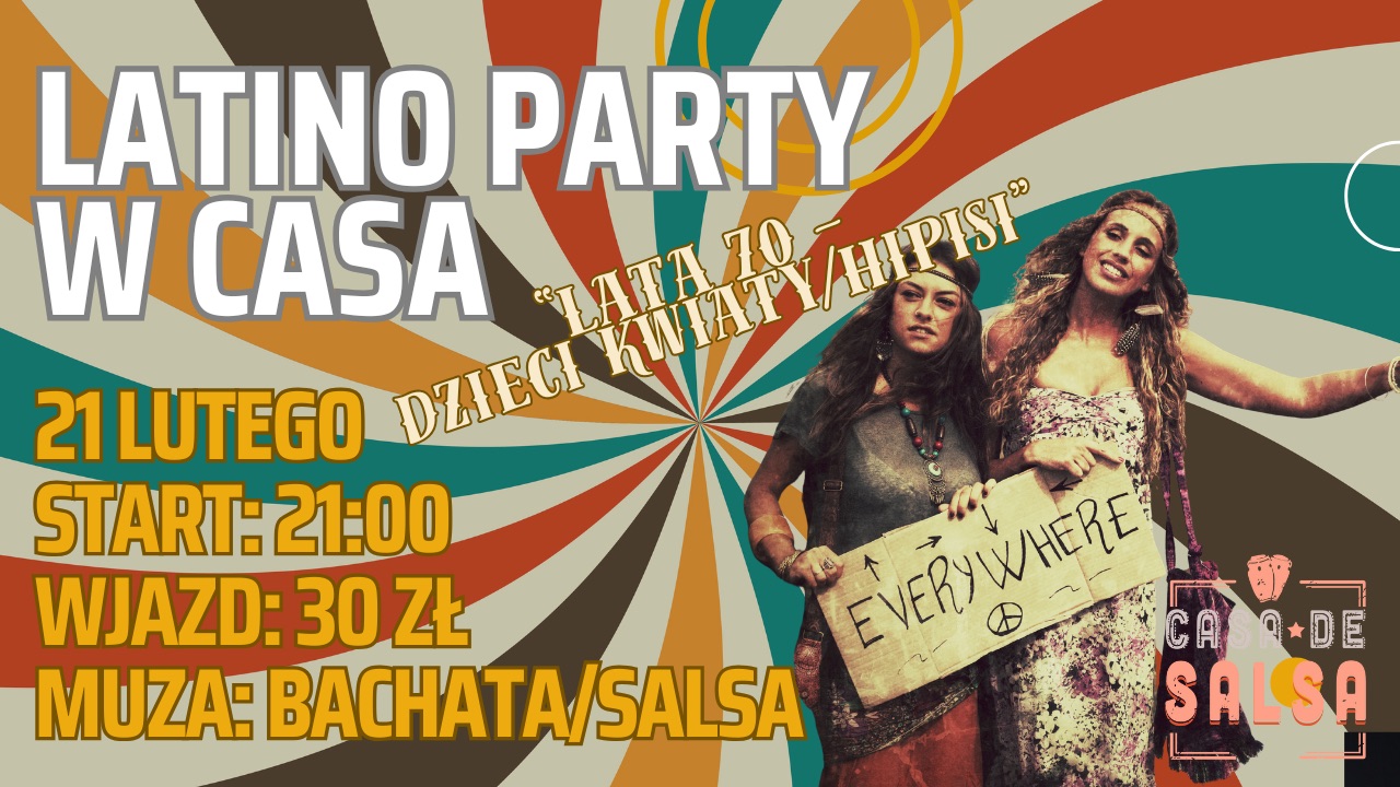LATINO HIPPIE PARTY W CASA!
