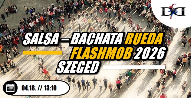 Salsa - Bachata Rueda Flasmob- Szeged