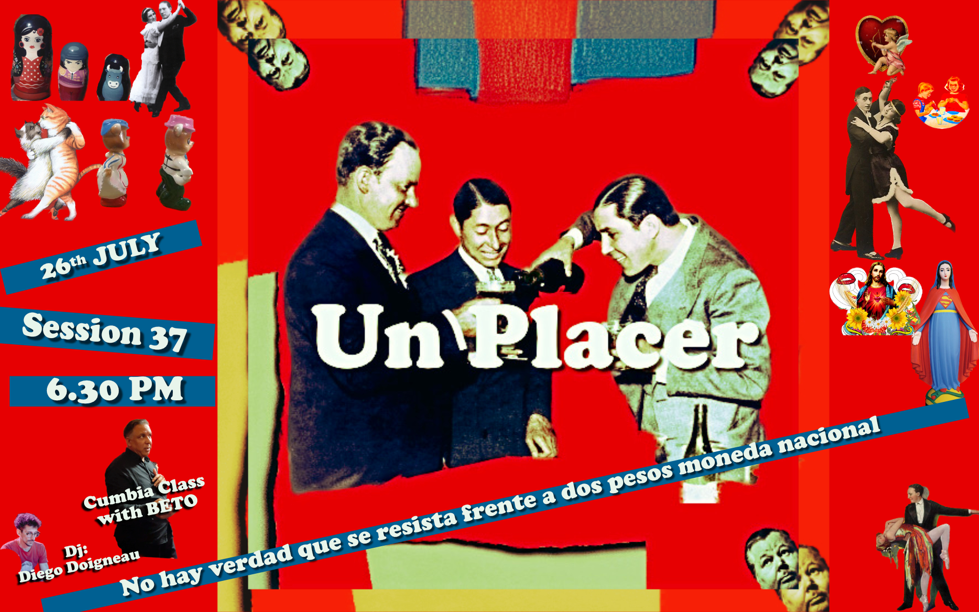 Un Placer - S37 - No hay verdad que se resista frente a dos pesos moneda nacional