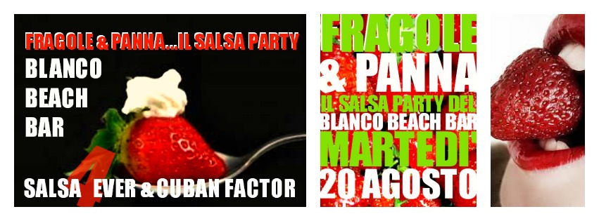 FRAGOLE & PANNA SALSA PARTY AL BLANCO