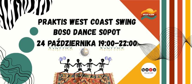 PRAKTIS OTWARTY WEST COAST SWING BOSO 24.10