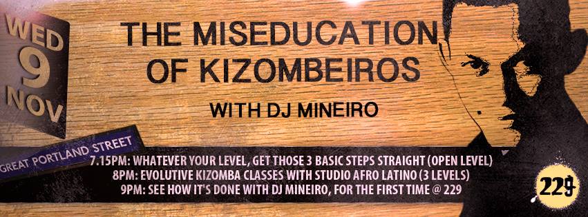 The Miseducation of Kizombeiros with DJ Mineiro: Só Kizomba!