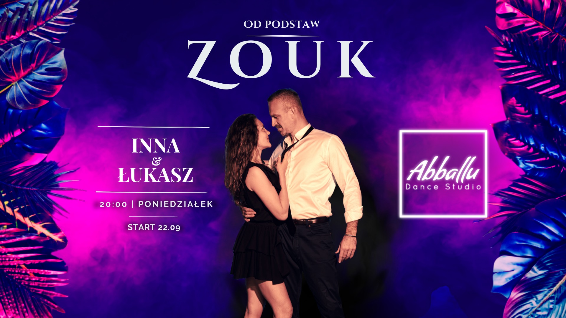 Zouk brazylijski Od podstaw Start 22.09 Poniedziałek 20:00 Inna & Łukasz