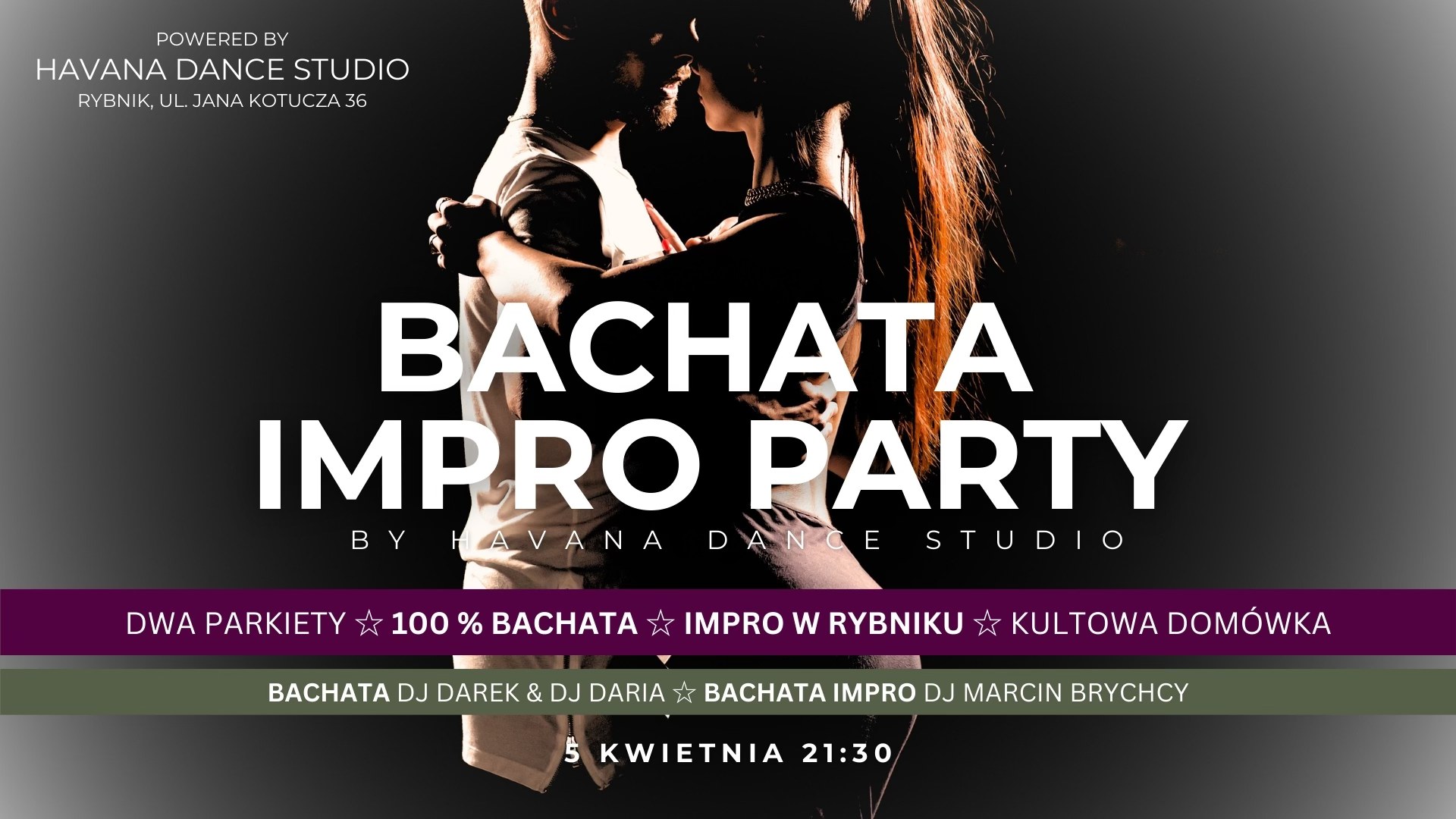BACHATA IMPRO PARTY ✩ RYBNIK ✩ DOMÓWKA INTEGRACYJNA