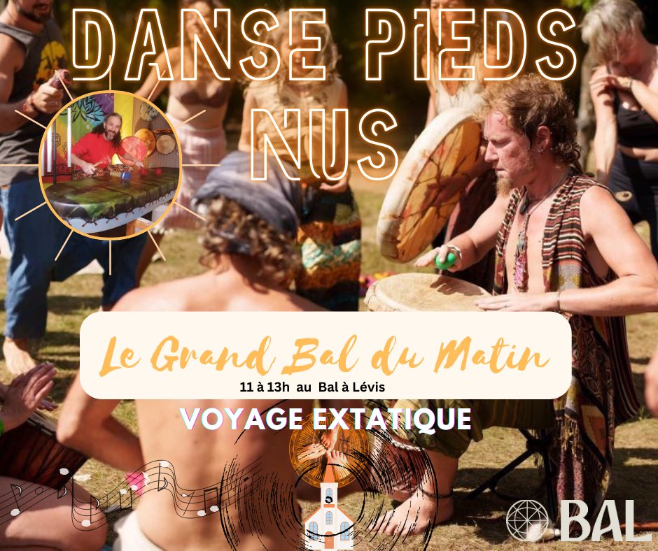 Le Grand Bal du Matin ☀️Voyage Extatique 💃🕺