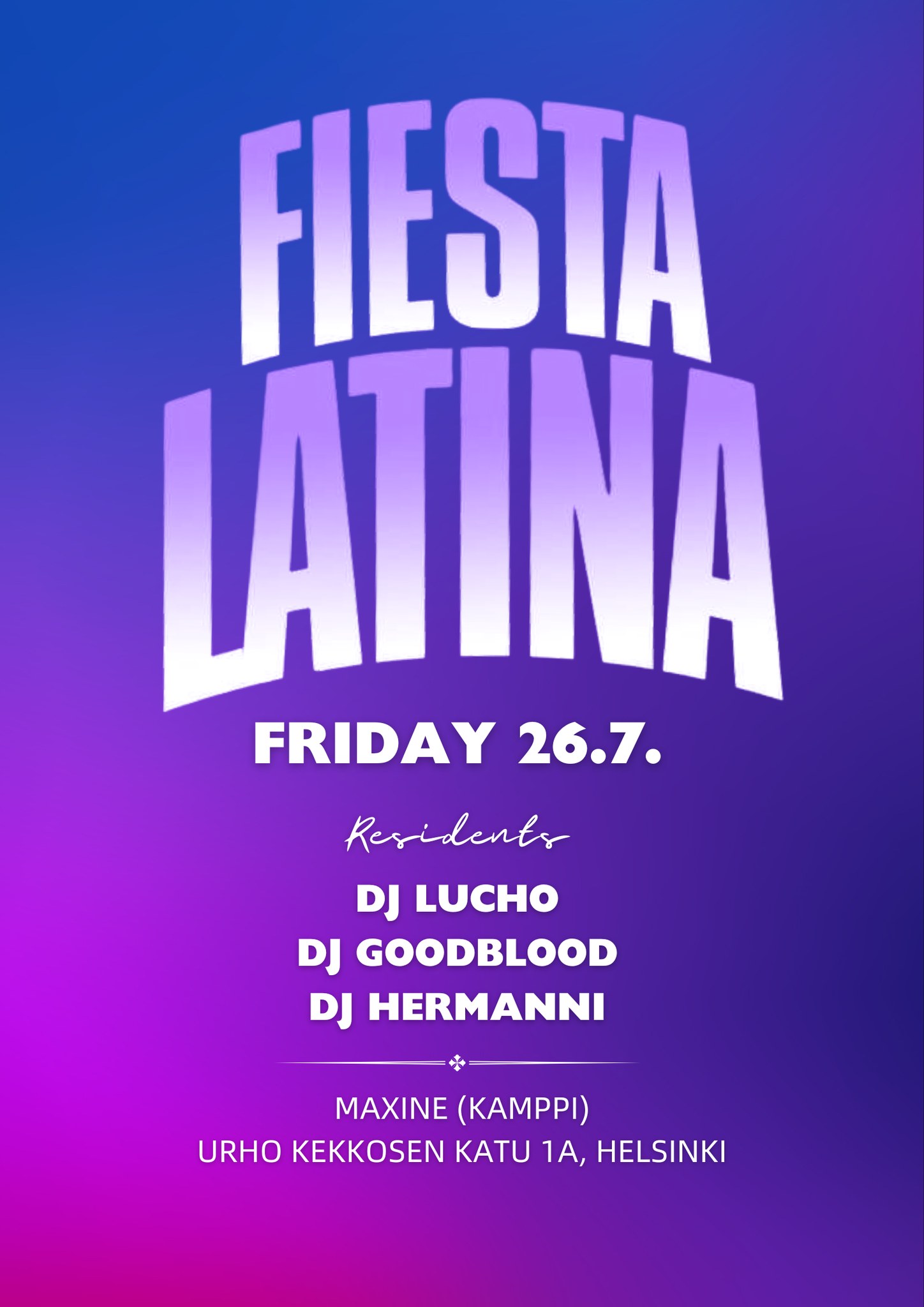 Fiesta Latina on Friday 26.7. at Maxine