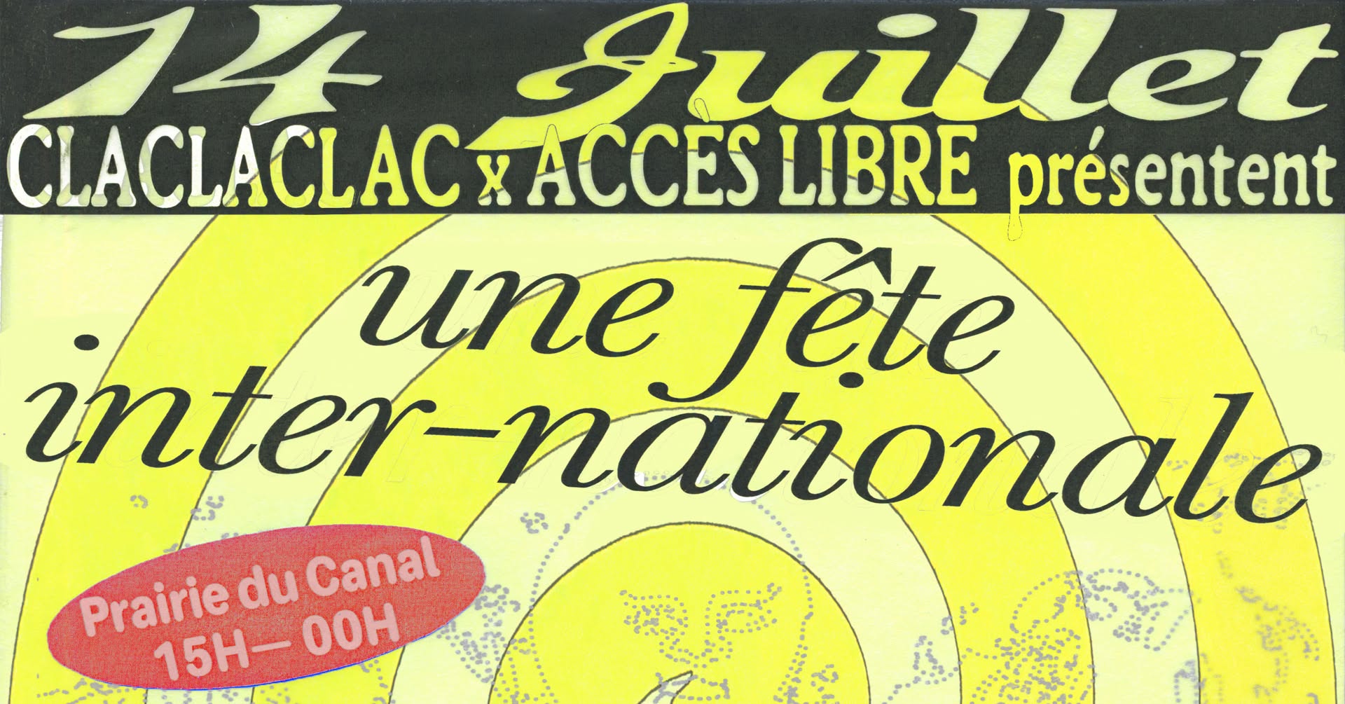 claclaclac! & accès libre & la prairie: fête inter-nationale