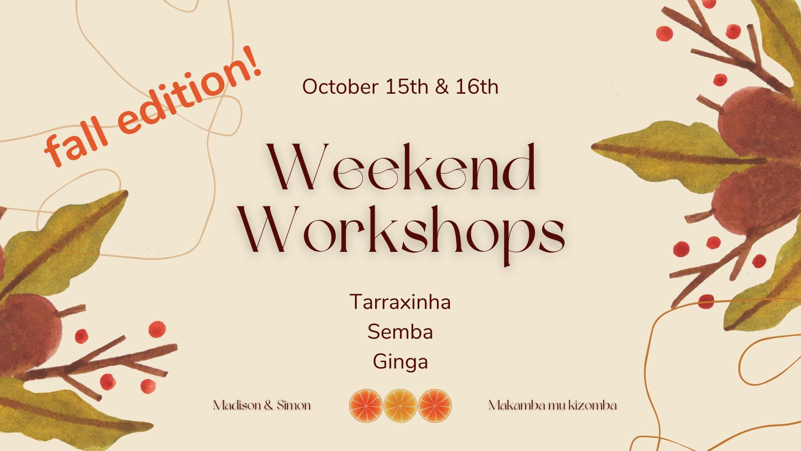 Weekend Workshops - Tarraxinha, Ginga, Semba