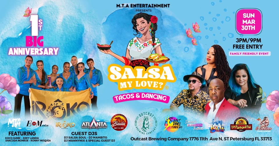 Salsa My Love Tacos And Dancing 1st BIG ANNIVERSARY SOCIAL