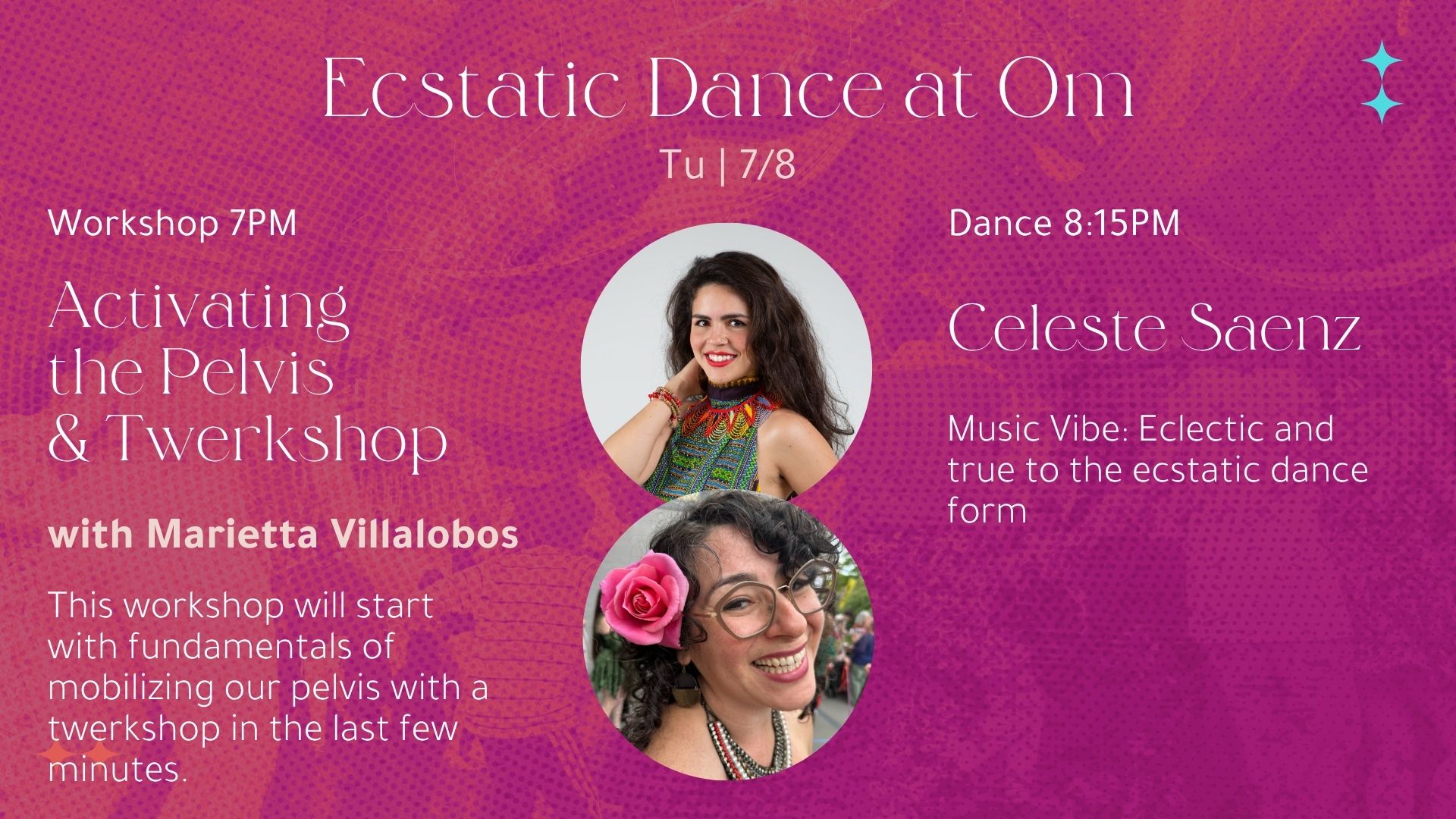 Ecstatic Dance: Birthday Love w Celeste Saenz; Activating the Pelvis w Marietta Villalobos